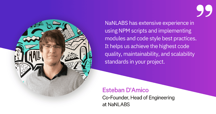 Quote by Esteban D'Amico, NaNLABS Co-founder and Head of Engineering